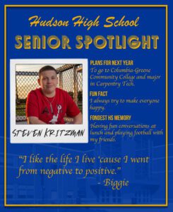 Steven Kritzman senior spotlight. Major Carpentry Tech. CGCC. I always try to make everyone happy. Having fun conversations at lunch and playing football with my friends.