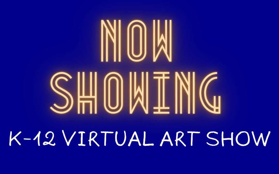 K-12 Virtual Art Show 2022