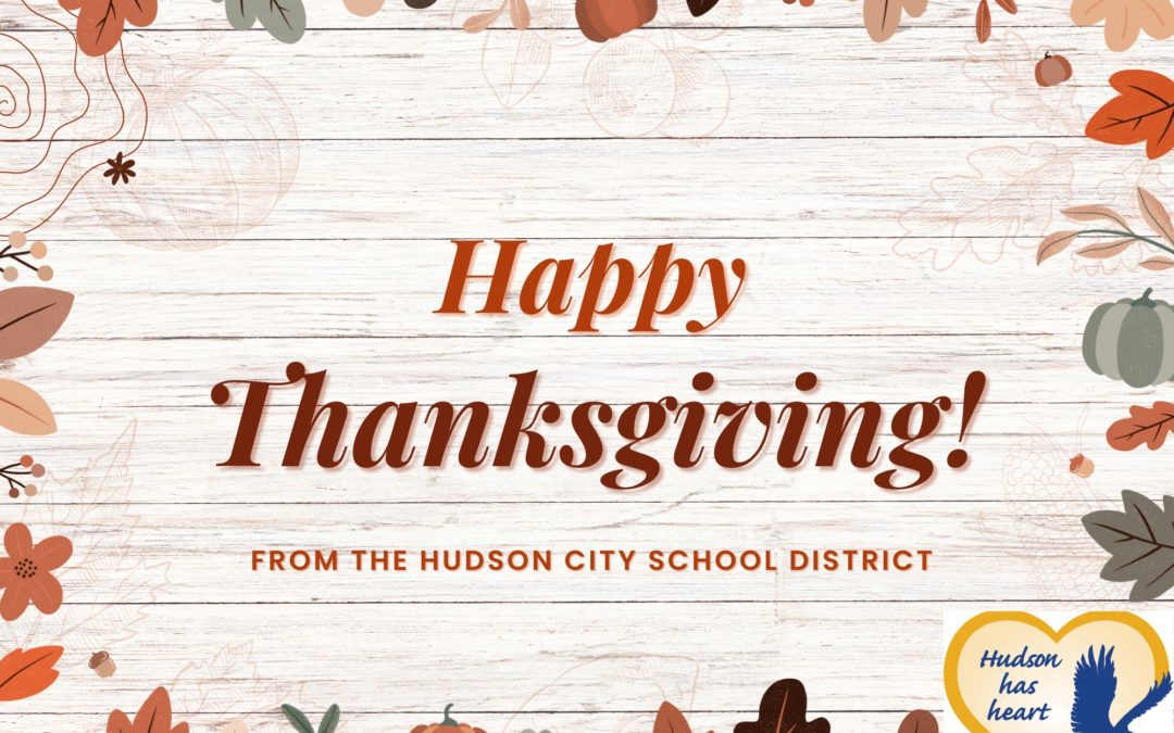 Happy Thanksgiving from the Hudson City School District!