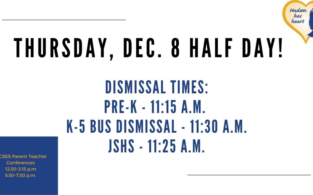 Half Day on Thursday, Dec. 8